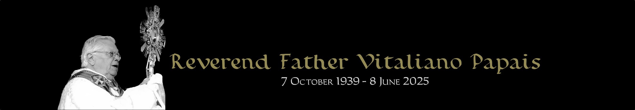 Header: Father Papais (1939 to 2025)