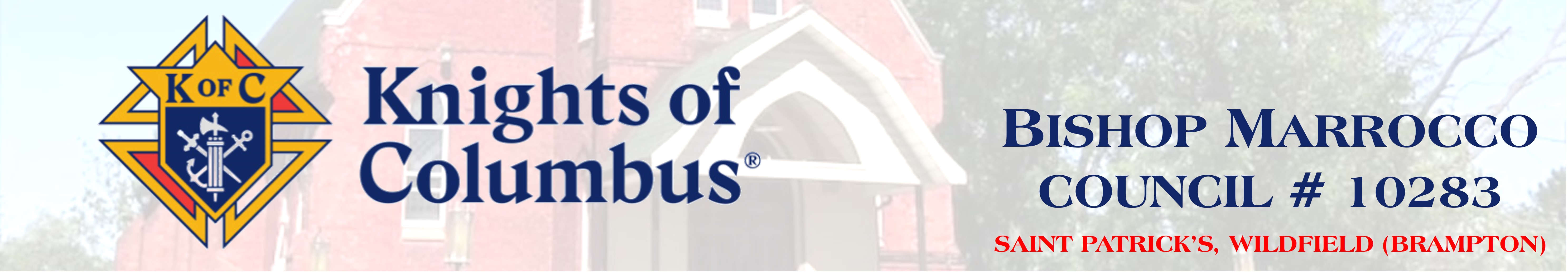 Header: Knights of Columbus Bishop Marrocco Council 10283 - Saint Patrick's, Wildfield (Brampton)