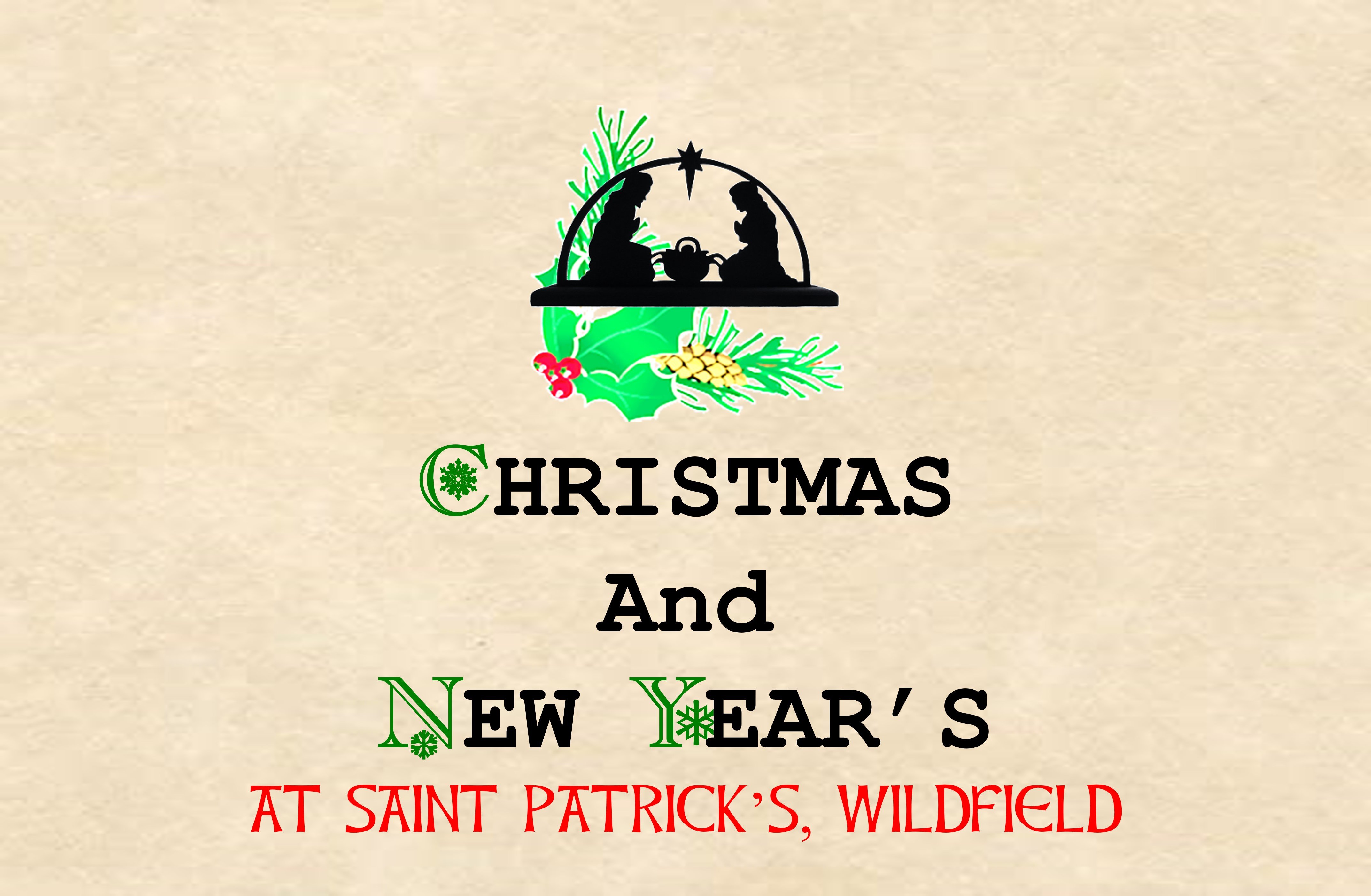 Christmas and New Year's at Saint Patrick's, Wildfield