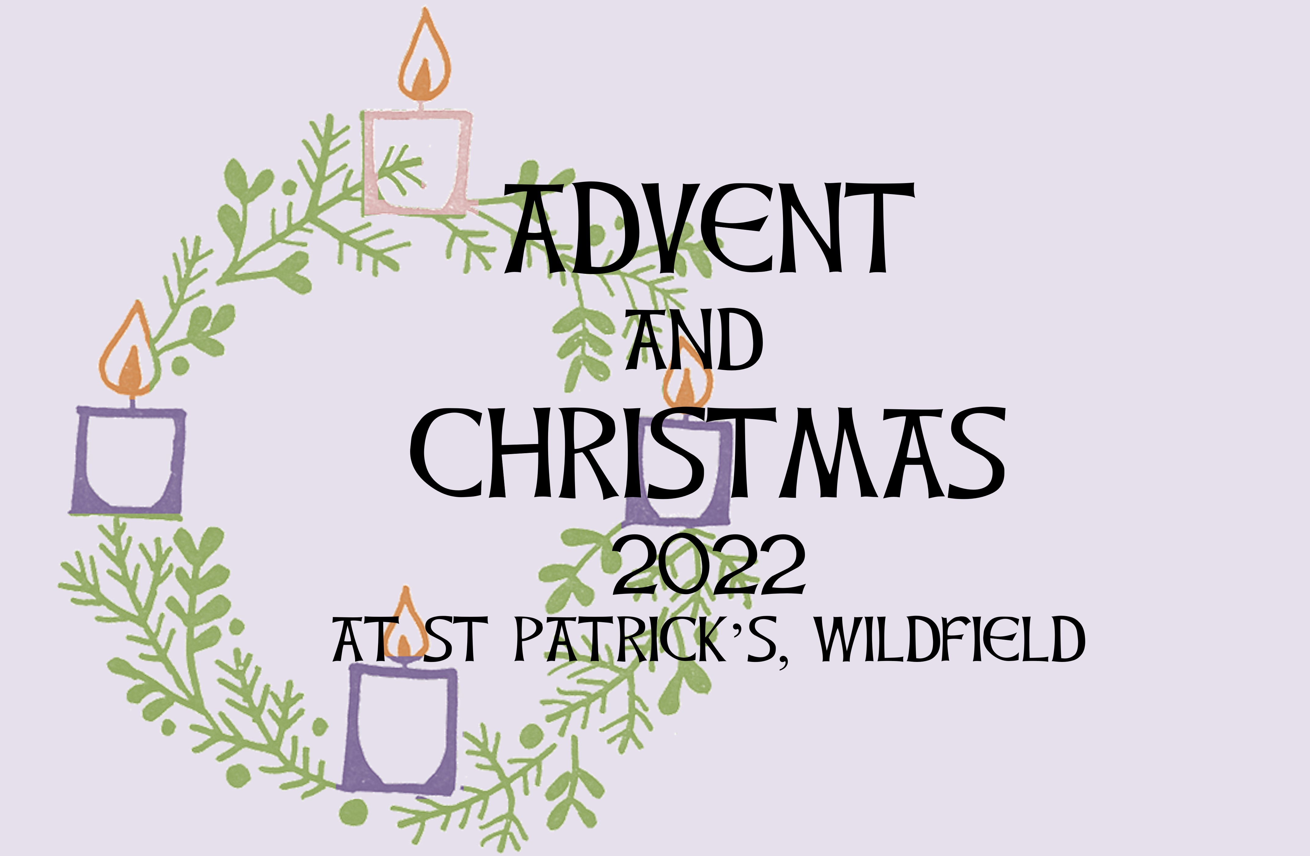 CTA: Advent and Christmas at Saint Patrick's, Wildfield