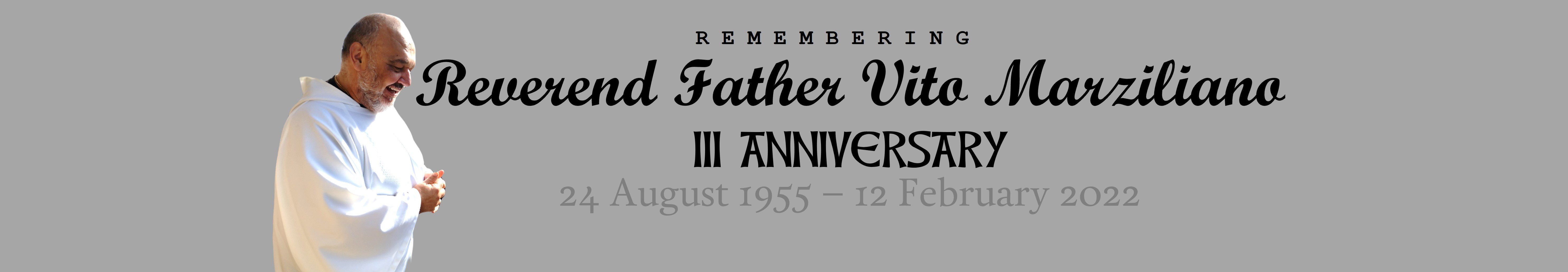 Father Vito, III Anniversary