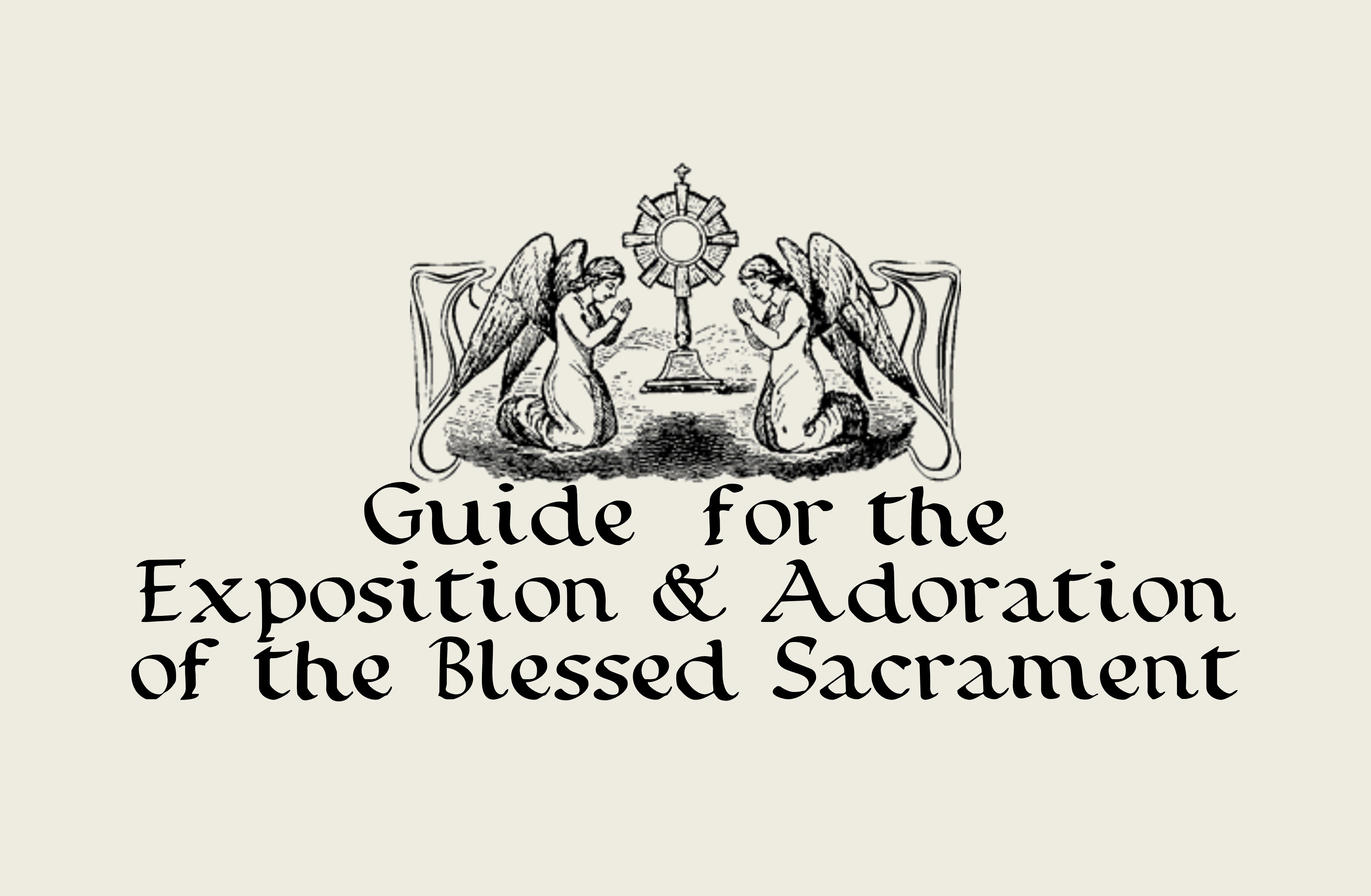 Exposition and Adoration of the Blessed Sacrament