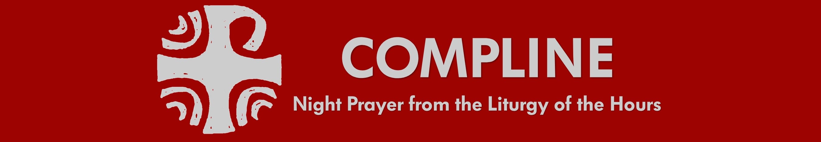 Header: Compline (Night Prayer)